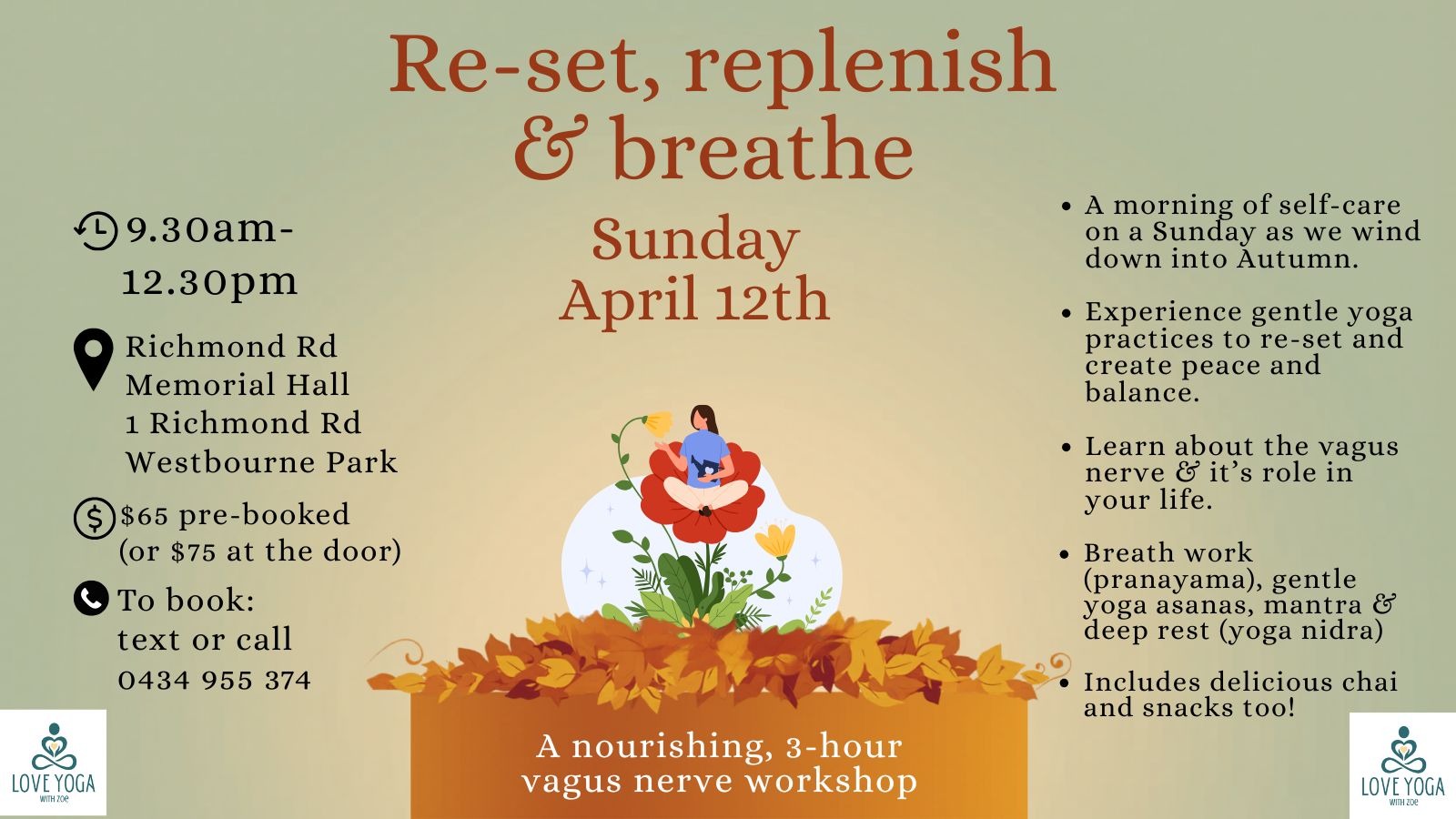 S.A. Adelaide Re-set Replenish & Breathe with Zoe Love. A nourishing three hour vagus nerve workshop. A morning of self care as we wind down into autumn.